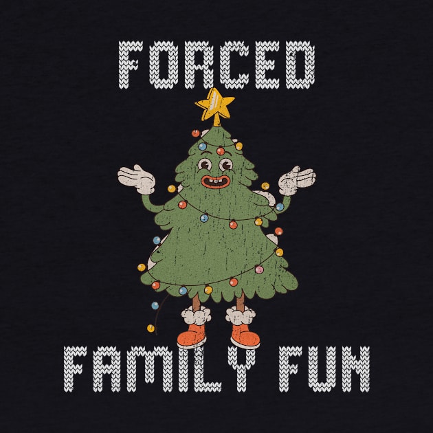 Forced Family Fun by Cybord Design